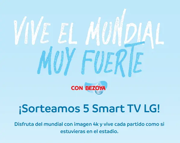 Vive el Mundial muy fuerte con Bezoya
