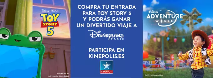 Gana un viaje a Disneyland Paris con Toy Story 5 y Kinepolis